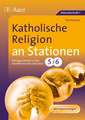 Katholische Religion an Stationen 5/6