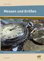 Messen und Größen - Klasse 3 und 4