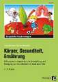 Körper, Gesundheit, Ernährung