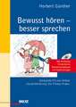 Bewusst hören - besser sprechen