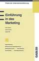 Einführung in das Marketing: Begriff Marketing / Marktforschung, Marketingforschung / Marketinginstrumente / Direct Marketing, New Marketing / Zukünftiges Marketing