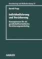 Individualisierung und Versicherung: Konsequenzen für ein gesellschaftsorientiertes Versicherungsmarketing