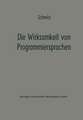 Die Wirksamkeit von Programmiersprachen: Ergebnisse eines Studienkreises des Betriebswirtschaftlichen Instituts für Organisation und Automation an der Universität zu Köln