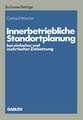 Innerbetriebliche Standortplanung bei einfacher und mehrfacher Zielsetzung