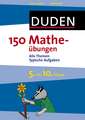 150 Matheübungen 5. bis 10. Klasse