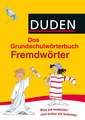 Duden Grundschulwörterbuch - Fremdwörter