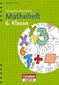 Matheheft 6. Klasse - kurz geübt & schnell kapiert