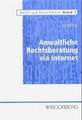 Anwaltliche Rechtsberatung via Internet