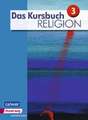 Das Kursbuch Religion 3. Schulbuch