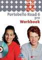 Portobello Road pro 6. Workbook mit CD- Ausgabe 2005