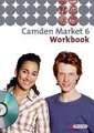 Camden Market 6. Workbook 6 mit Audio-CD