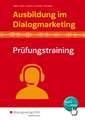 Ausbildung im Dialogmarketing. Prüfungstraining. Schülerband