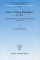 Joint Criminal Enterprise (JCE)