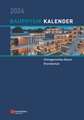 Bauphysik–Kalender 2024 – Schwerpunkte: Klimagerechtes Bauen; Brandschutz