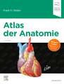 Atlas der Anatomie: Deutsche Übersetzung von Christian M. Hammer - Mit StudentConsult-Zugang