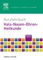 Kurzlehrbuch Hals-Nasen-Ohren-Heilkunde