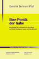 Eine Poetik der Gabe