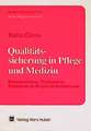 Qualitätssicherung in Pflege und Medizin