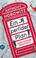 Ein perfider Plan