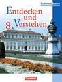 Entdecken und Verstehen 8. Geschichtsbuch. Realschule. Bayern