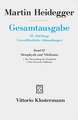 Gesamtausgabe. 4 Abteilungen / 3. Abt: Unveröffentlichte Abhandlungen / Metaphysik und Nihilismus. 1. Die Überwindung der Metaphysik (1938/39) 2. Das Wesen des Nihilismus (1946-48)