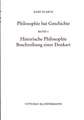 Philosophie Hat Geschichte: Historische Philosophie. Beschreibung Einer Denkart