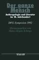 Der ganze Mensch: Anthropologie und Literatur im 18. Jahrhundert. DFG-Symposion 1992