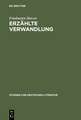 Erzählte Verwandlung: Eine Poetik epischer Metamorphosen (Ovid - Kafka - Ransmayr)