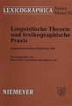 Linguistische Theorie und lexikographische Praxis: Symposiumsvorträge, Heidelberg 1996