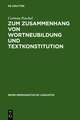 Zum Zusammenhang von Wortneubildung und Textkonstitution