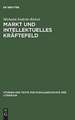 Markt und intellektuelles Kräftefeld: Literaturkritik im Feuilleton von "Pariser Tageblatt" und "Pariser Tageszeitung" (1933-1940)