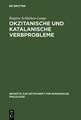 Okzitanische und katalanische Verbprobleme: ein Beitrag zur funktionellen synchronischen Untersuchung der Verbalsystems der beiden Sprachen (Tempus und Aspekt)