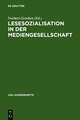 Lesesozialisation in der Mediengesellschaft: Ein Schwerpunktprogramm