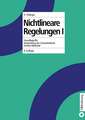 Nichtlineare Regelungen I: Grundbegriffe, Anwendungen der Zustandsebene, Direkte Methode