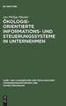 Ökologieorientierte Informations- und Steuerungssysteme in Unternehmen