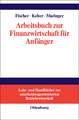 Arbeitsbuch zur Finanzwirtschaft für Anfänger