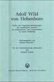 Adolf Wild von Hohenborn: Briefe und Tagebuchaufzeichnungen des preußischen Generals als Kriegsminister und Truppenführer im Ersten Weltkrieg