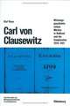 Carl von Clausewitz: Zur Wirkungsgeschichte seines Werkes in Rußland und der Sowjetunion 1836-1991