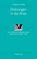 Ordnungen in der Krise: Zur politischen Kulturgeschichte Deutschlands 1900-1933