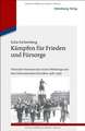 Kämpfen für Frieden und Fürsorge: Polnische Veteranen des Ersten Weltkriegs und ihre internationalen Kontakte, 1918-1939