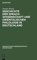 Geschichte der Sprachwissenschaft und orientalischen Philologie in Deutschland