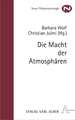 Die Macht der Atmosphären