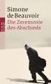 Die Zeremonie des Abschieds und Gespräche mit Jean-Paul Sartre