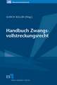 Handbuch Zwangsvollstreckungsrecht