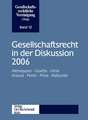 Gesellschaftsrecht in der Diskussion 2006