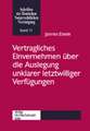 Vertragliches Einvernehmen über die Auslegung unklarer letztwilliger Verfügungen