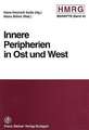 Innere Peripherien in Ost und West