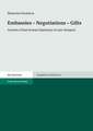 Embassies Negotiations Gifts: Systems of East Roman Diplomacy in Late Antiquity