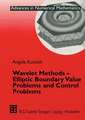 Wavelet Methods — Elliptic Boundary Value Problems and Control Problems