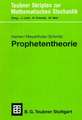 Prophetentheorie: Prophetenungleichungen, Prophetenregionen, Spiele gegen einen Propheten